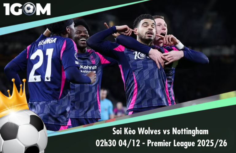 Soi Kèo Wolves vs Nottingham 02h30 04/12 - Ngoại hạng Anh 2025/26