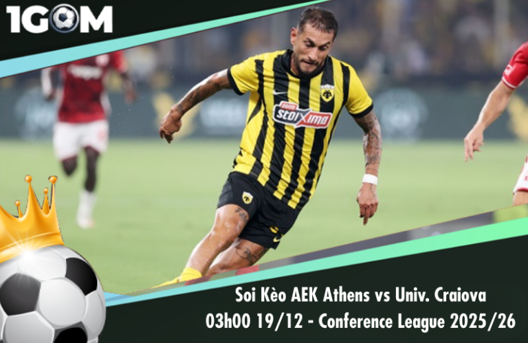 Soi Kèo AEK Athens vs Univ. Craiova 03h00 19/12 - Conference League 2025/26