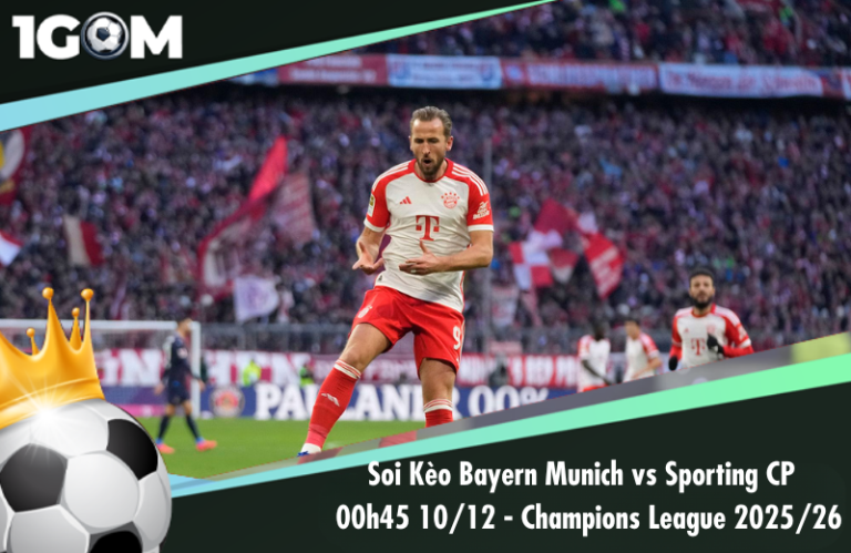 Soi Kèo Bayern Munich vs Sporting CP 00h45 10/12 - Champions League 2025/26