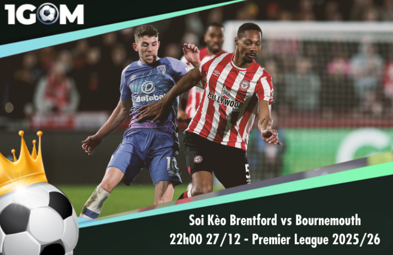 Soi Kèo Brentford vs Bournemouth 22h00 27/12 - Ngoại hạng Anh 2025/26