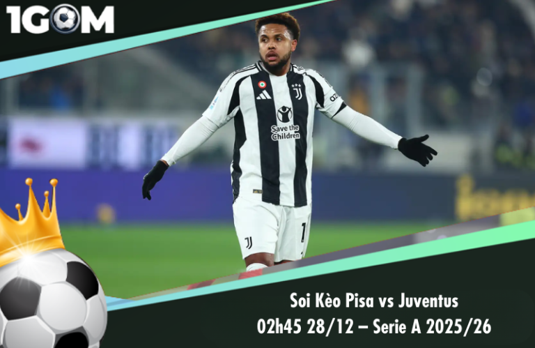 Soi Kèo Pisa vs Juventus 02h45 28/12 – Serie A 2025/26