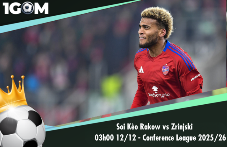 Soi Kèo Rakow vs Zrinjski 03h00 12/12 - Conference League 2025/26