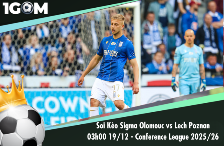 Soi Kèo Sigma Olomouc vs Lech Poznan 03h00 19/12 - Conference League 2025/26