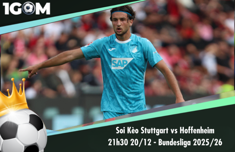 Soi Kèo Stuttgart vs Hoffenheim 21h30 20/12 - Bundesliga 2025/26