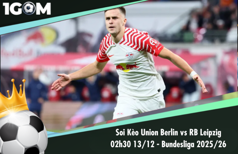 Soi Kèo Union Berlin vs RB Leipzig 02h30 13/12 - Bundesliga 2025/26