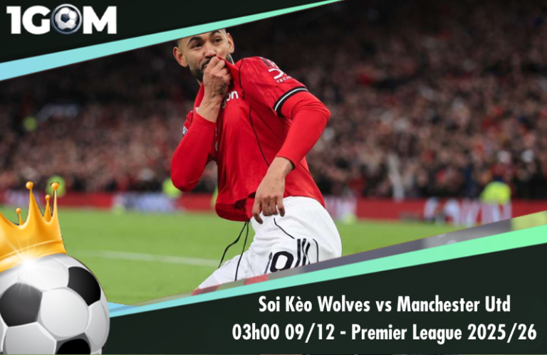 Soi Kèo Wolves vs Manchester Utd 03h00 09/12 - Ngoại hạng Anh 2025/26