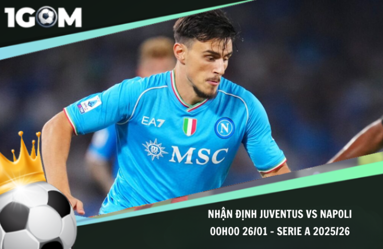 Nhận Định Juventus vs Napoli 00h00 26/01 - Serie A 2025/26