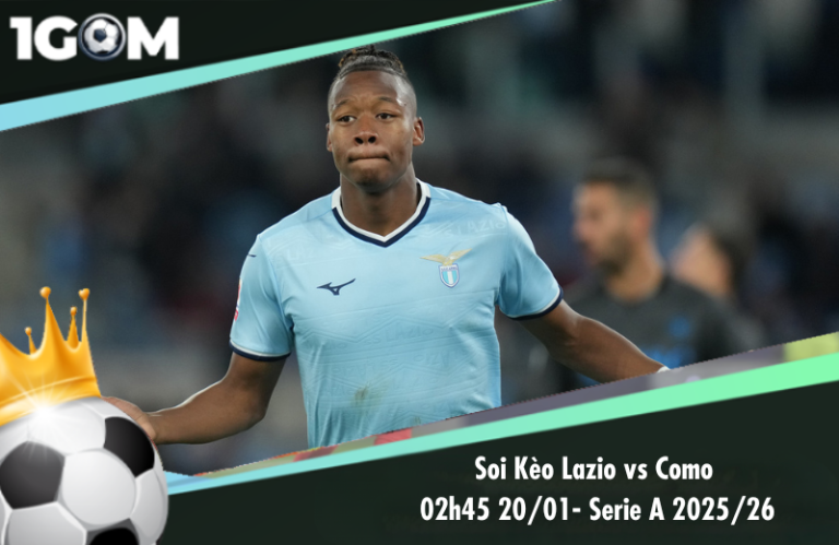 Soi Kèo Lazio vs Como 02h45 20/01- Serie A 2025/26