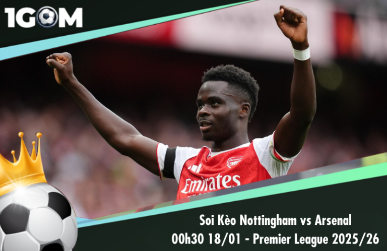 Soi Kèo Nottingham vs Arsenal 00h30 18/01 - Premier League 2025/26