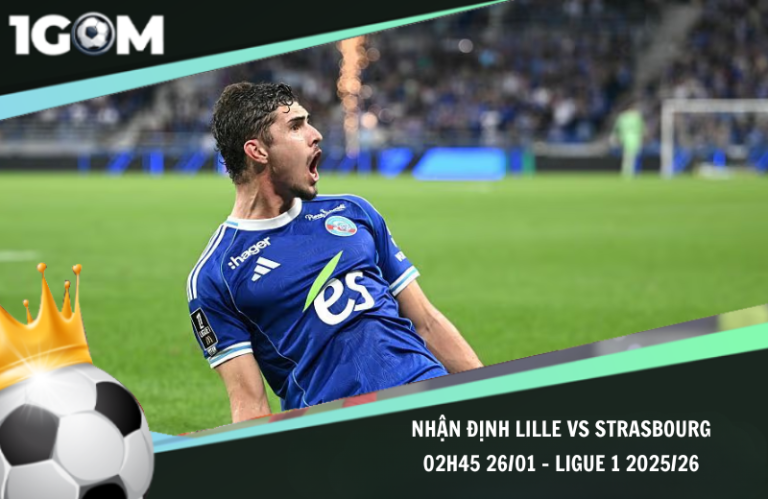 Nhận Định Lille vs Strasbourg 02h45 26/01 - Ligue 1 2025/26